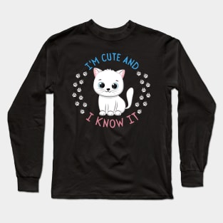 I'm Cute and I know it Smart Cookie Sweet little kitty cute baby outfit Long Sleeve T-Shirt